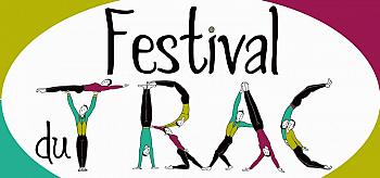 Festival du Trac  (Théâtre de Rue Arts et Cultures)